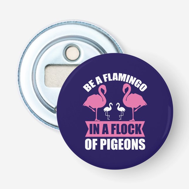 Var en flamingo i en flock duvor flasköppnare (Framsidan)
