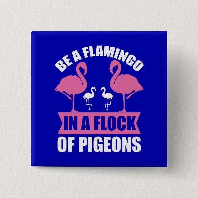 Var en flamingo i en flock duvor knapp (Framsida)