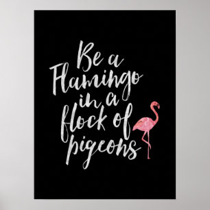 Var en Flamingo - inspirera affisch