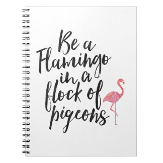Var en Flamingo - inspirera journal Anteckningsbok Med Spiral