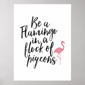 Var en Flamingo - inspirerande Poster