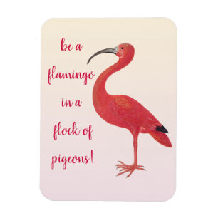 Var en Flamingo - roligt, inspirera Magnet