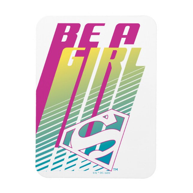 "Var en flicka" Supergirl Graphic Magnet (Vertikal)