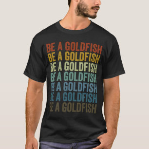 Var en guldfisk t shirt