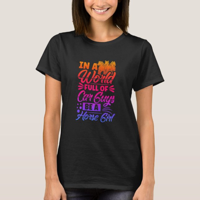 Var en hästflicka Ridning Ryttare Equestrian  T Shirt (Framsida)