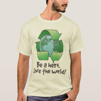 Var en hjälte, återvinnaT-tröja T-shirt