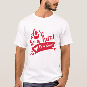 Var en hjälte som donator   Blod Donor T Shirt