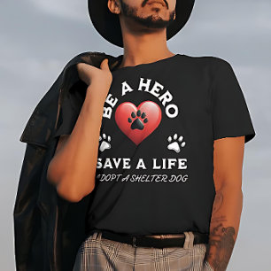 Var en hjälte, Spara ett liv, ta en Hund för inkap T Shirt