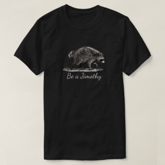 Var en Jimothy-tvättbjörn, Viral Seattle-tvättbjör T Shirt