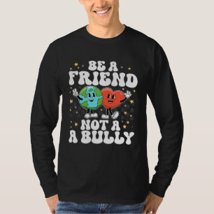 Var en kompis, inte en mobbare Positiv Inspirerand T Shirt