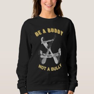 var en kompis inte en mobbare t shirt