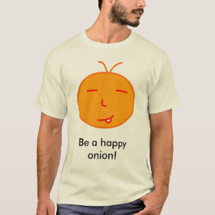 Var en lycklig lök! tee shirt