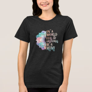 Var en Mimi i en värld av farmor T Shirt