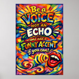 Var en röst, inte ett eko, rolig accent-typografi poster