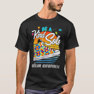 Var En Snäll Ensam Autism Medvetenhet Pussel Skor  T Shirt