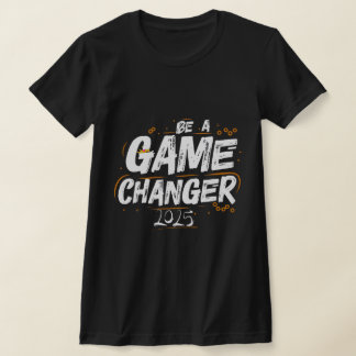 Var en spelväxlare 2025 t shirt