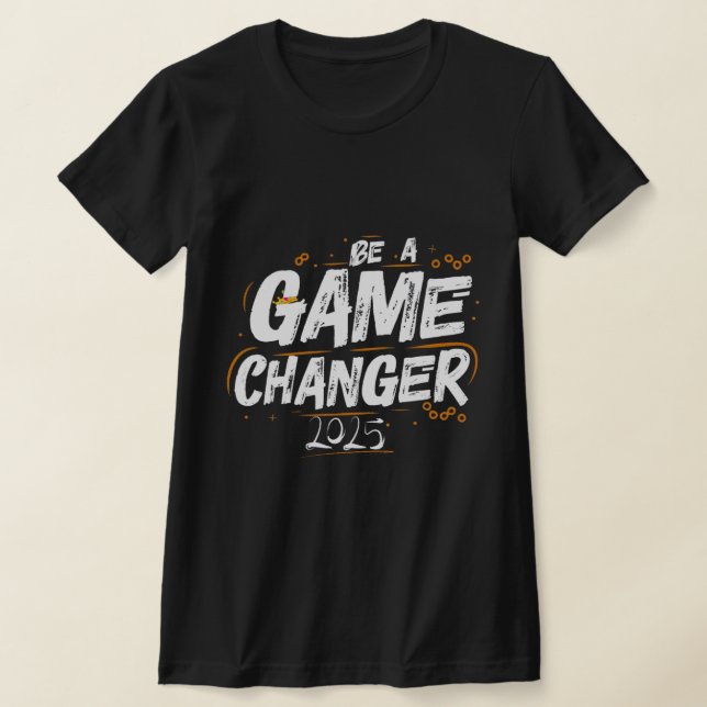 Var en spelväxlare 2025 t shirt (Laydown)