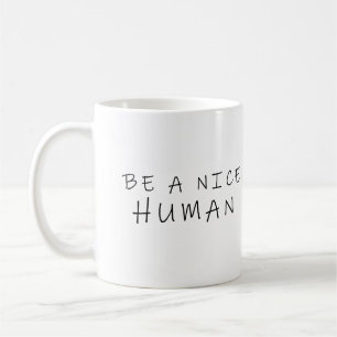 Var en trevlig människa kaffemugg