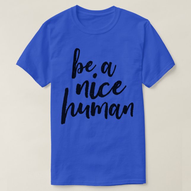 Var en trevlig människa t shirt (Design framsida)
