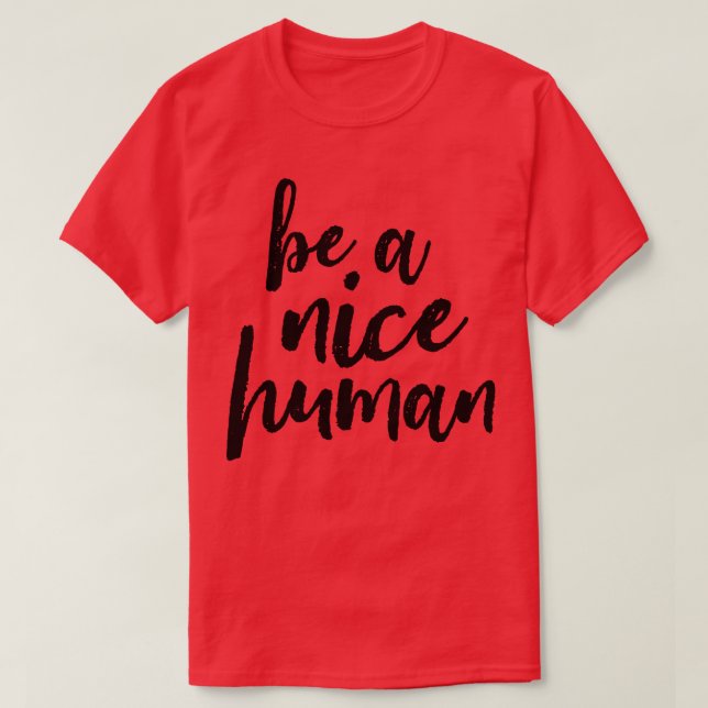 Var en trevlig människa t shirt (Design framsida)