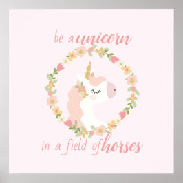 Var en Unicorn i en Fält av Hästdjur Poster