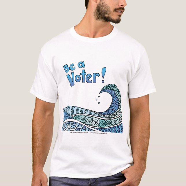 Var en väljare/Blå våg-design T Shirt (Framsida)