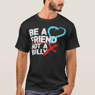 Var en vän och inte en helt och hållet antimobbnin t shirt