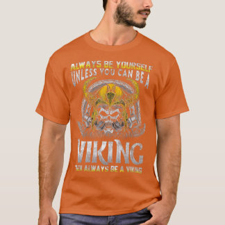 Var en Vikings Humor-citattecken Roliga meningar T Shirt