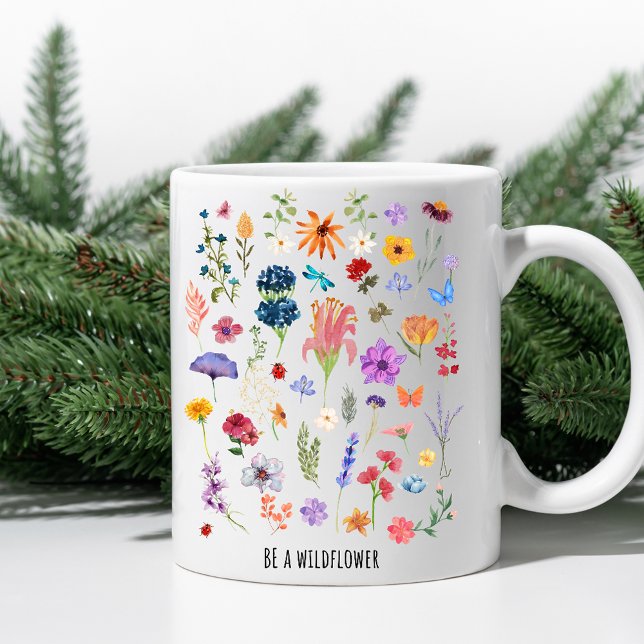 Var en Wildblomma - Blommigt Inspirational Mugg (Skapare uppladdad)