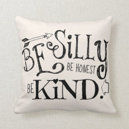 Var enfaldig, var ärlig, var snäll kudde