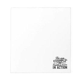 Var ett exempel på tro och Kärlek i handling Anteckningsblock