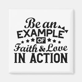 Var ett exempel på tro och Kärlek i handling Magnet