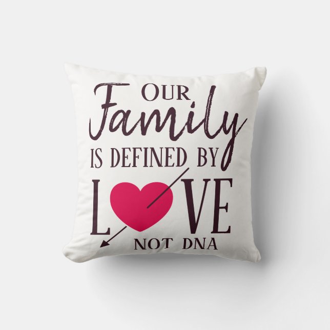 Vår familj definieras av DNA-adoption för kärlek Kudde (Framsida)