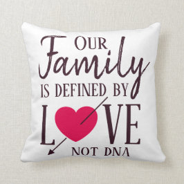 Vår familj definieras av DNA-adoption för kärlek Kudde