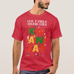 Vår familj firar Kwanzaa 1 T Shirt