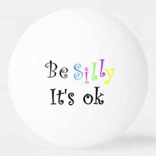 Var Fånig det är okej Pingisboll