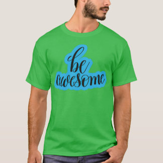 Var fantastisk motiverade citat t shirt