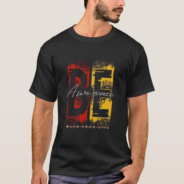 Var fantastisk T-shirt | Köp tryckta T-shirts (Framsida)