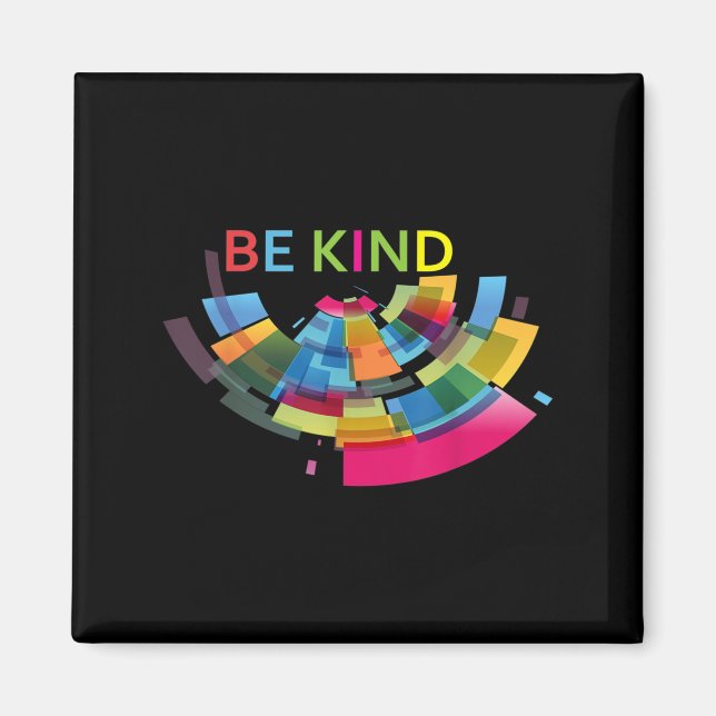 Var färgstark Abstrakt Kindness Upliiting Cute Cut Magnet (Framsidan)