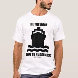 Var fartyget är inte Rudderless T-shirt