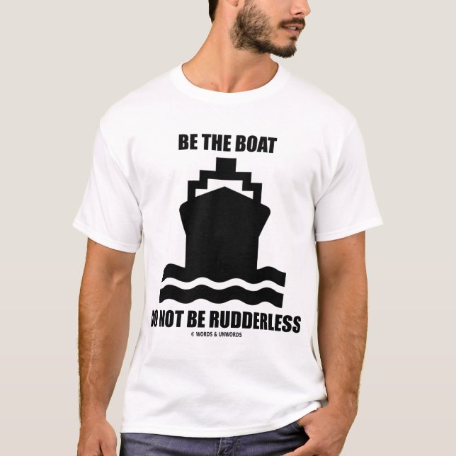 Var fartyget är inte Rudderless T-shirt (Framsida)