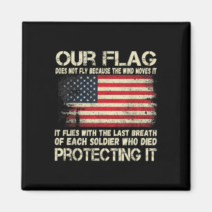 Vår Flagga - utandning av varje soldat amerikansk Magnet