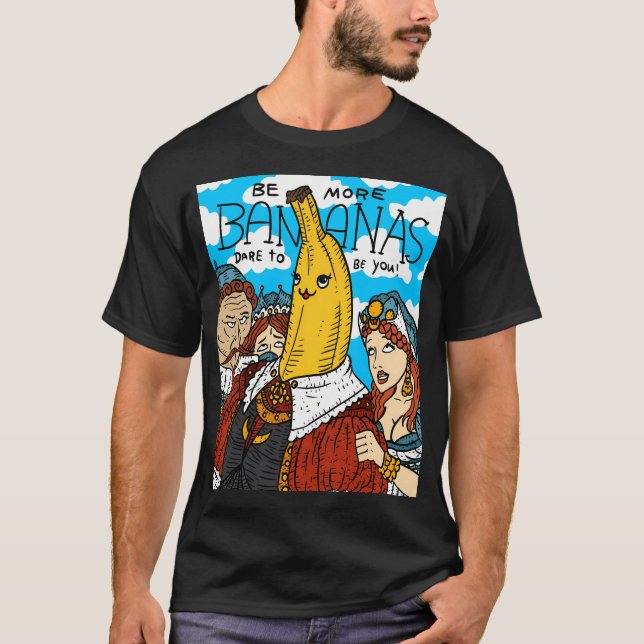 Var fler bananer, var du själv, du är den gyllene  t shirt (Framsida)
