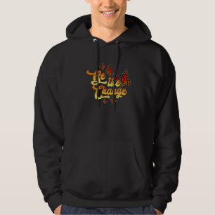 Var Förändring Fjäril Flyg Trädgård Växter Trädgår Hoodie