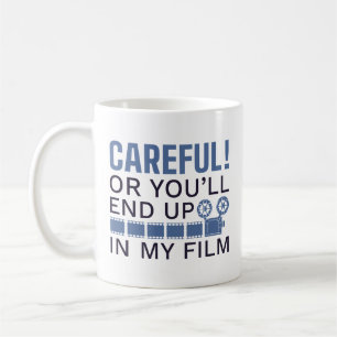 Var försiktig annars hamnar du i min film kaffemugg