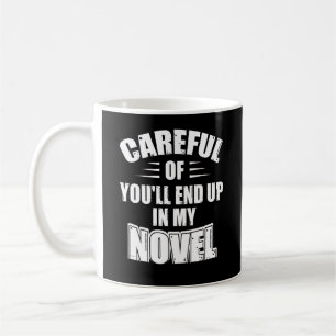 Var försiktig annars hamnar du i min Novel Funny Kaffemugg