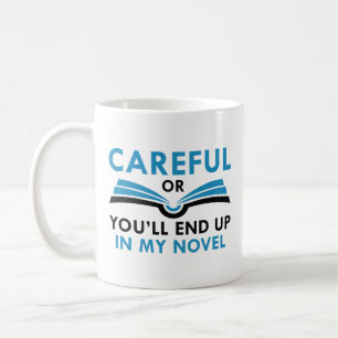 Var försiktig annars hamnar du i min Novel Kaffemugg