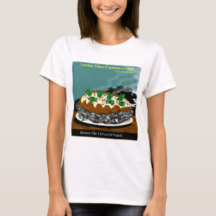 Var försiktig för stärkelsegräslöken Rolig Potatis T-shirt