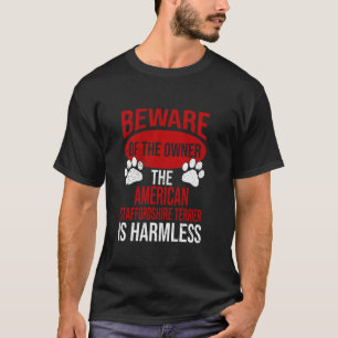 Var försiktig - Hund Hund Mamma Stafford Terrier H T Shirt