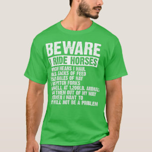 Var försiktig i Ride Horses Equestrian Women Funny T Shirt